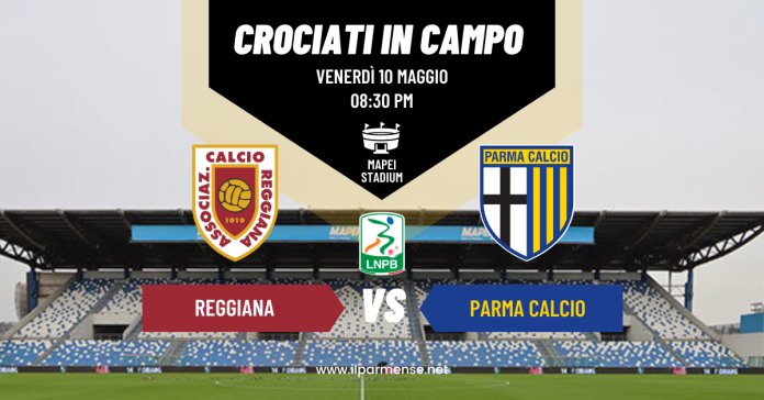 Parma, c'è ancora un obiettivo: vincere il Derby con la Reggiana | LA FORMAZIONE